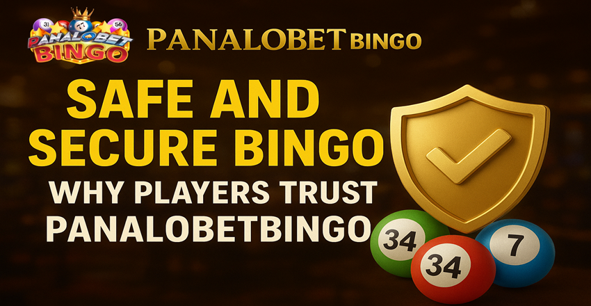Safe and Secure Bingo: Why Players Trust PanalobetBingo