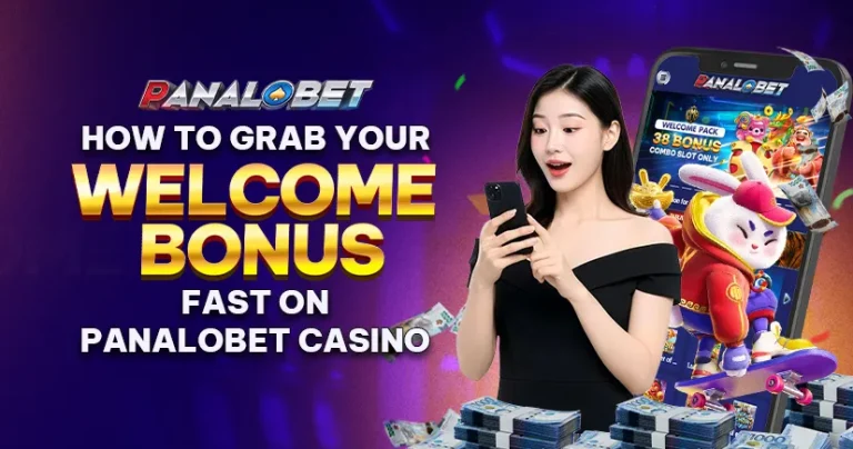How to Grab Your Welcome Bonus Fast on Panalobet Casino