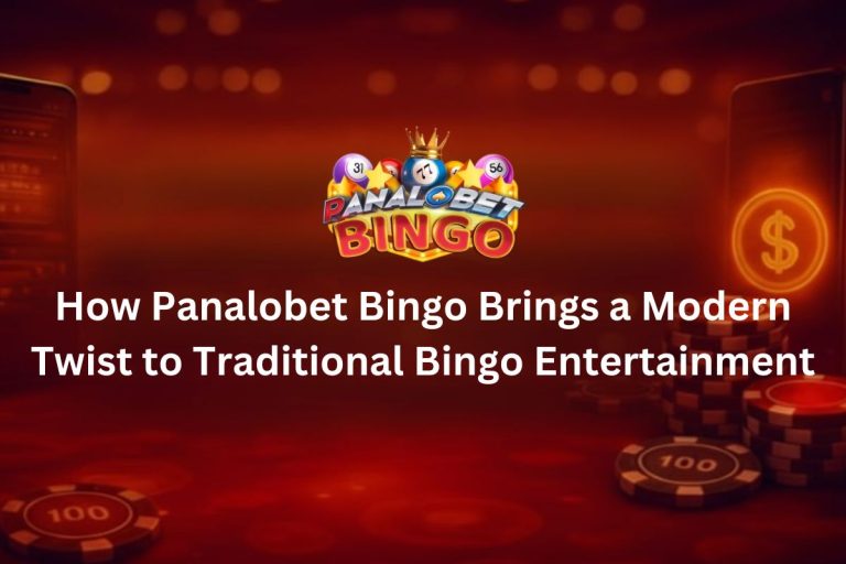 How Panalobet Bingo Brings a Modern Twist to Traditional Bingo Entertainment