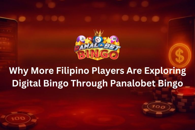 Why More Filipino Players Are Exploring Digital Bingo Through Panalobet Bingo