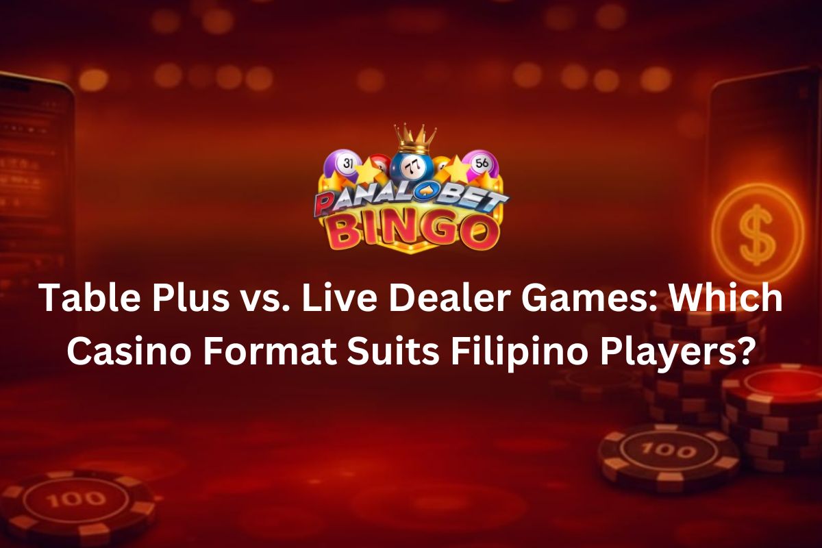 Table Plus vs. Live Dealer Games: Which Casino Format Suits Filipino Players?
