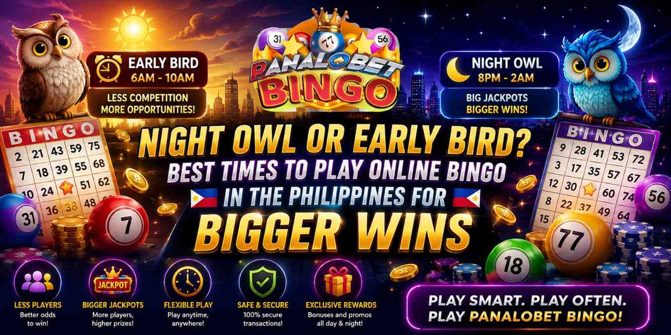Night-Owl-or-Early-Bird-Best-Times-to-Play-Online-Bingo-in-the-Philippines-for-Bigger-Wins