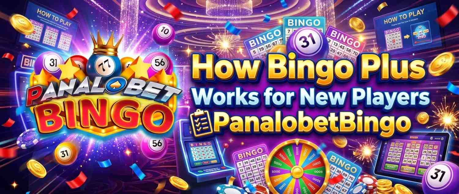 How Bingo Plus Works for New Players PanalobetBingo