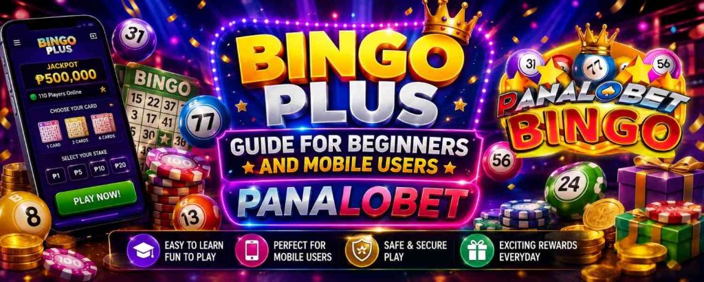 Bingo Plus Guide for Beginners and Mobile Users Panalobet