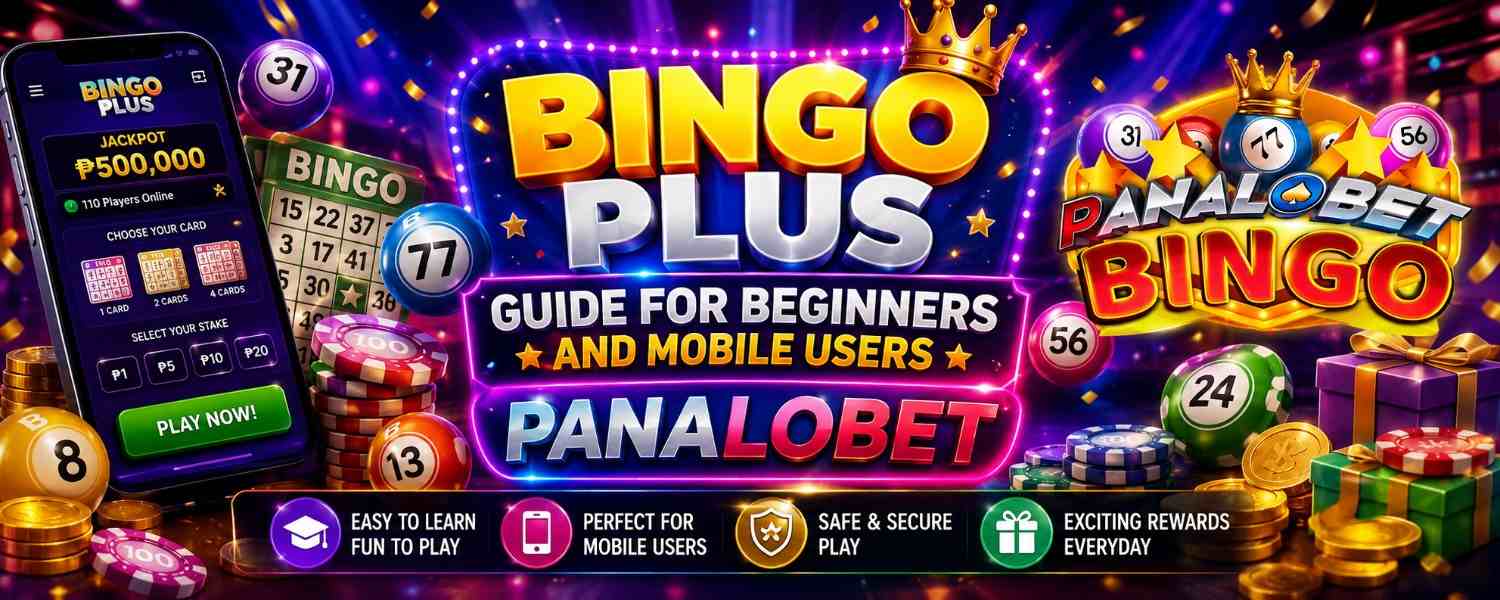 Bingo Plus Guide for Beginners and Mobile Users Panalobet